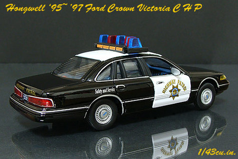 HONGWELL '95~'97 Ford Crown Victoria CHP | 1/43cu.in.